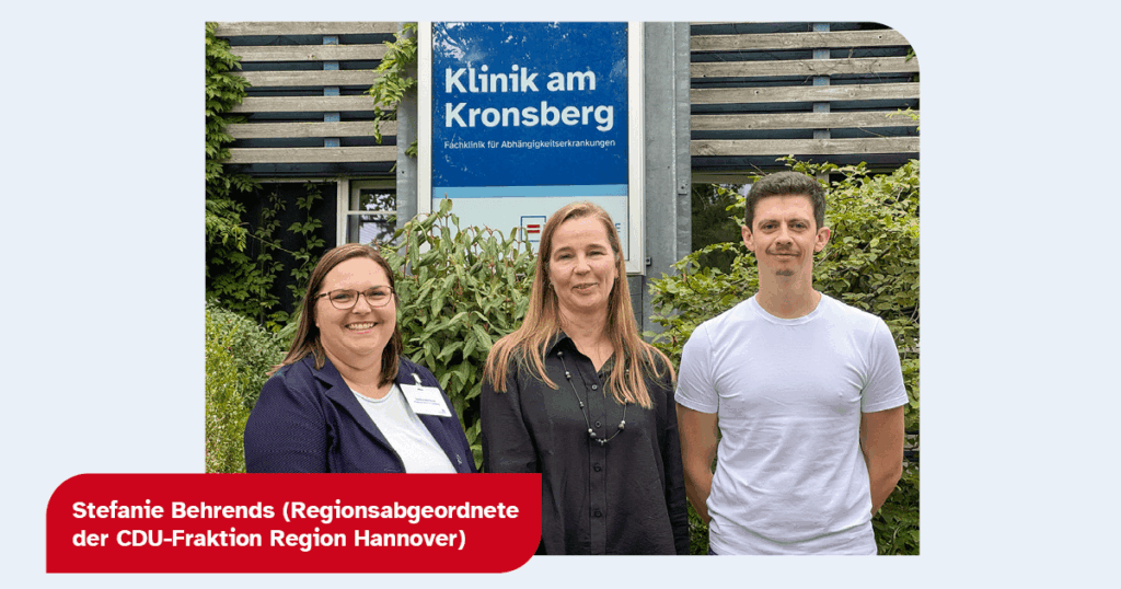 Stefanie Behrends, Regionsabgeordnete der CDU-Fraktion Region Hannover besucht die Klinik am Kronsberg